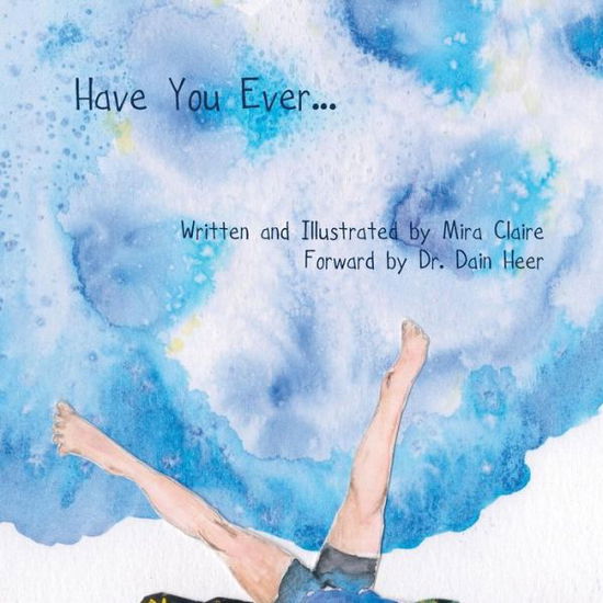 Cover for Mira Claire · Have You Ever... (Taschenbuch) (2015)