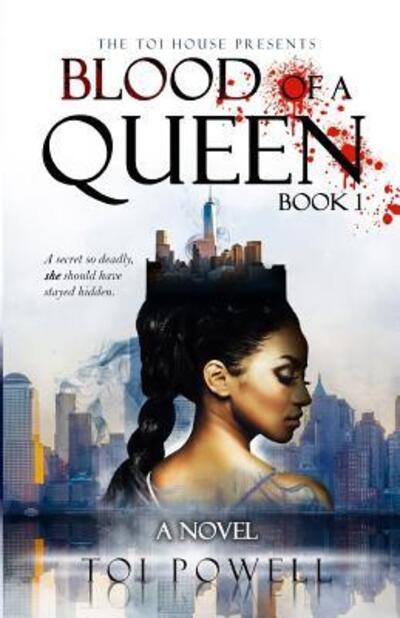 Cover for LaToya (Toi) Powell · Blood of a Queen (Book) (2016)