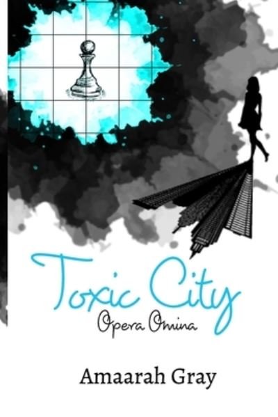 Cover for Amaarah Gray · Toxic City (Pocketbok) (2021)