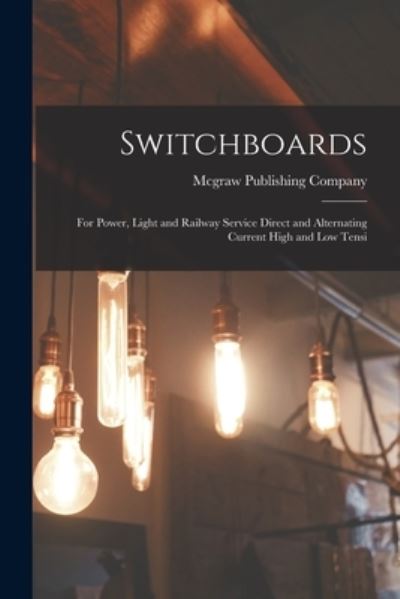 Cover for McGraw Publishing Company · Switchboards (Book) (2022)