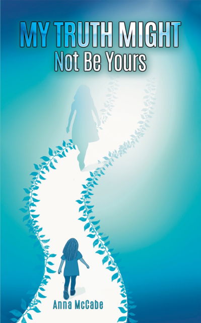 Cover for Anna McCabe · My Truth Might Not Be Yours (Paperback Book) (2024)