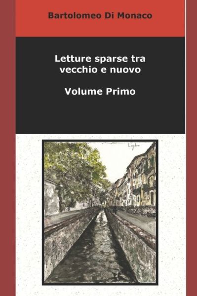 Cover for Bartolomeo Di Monaco · Letture sparse tra vecchio e nuovo - Volume Primo (Paperback Book) (2019)