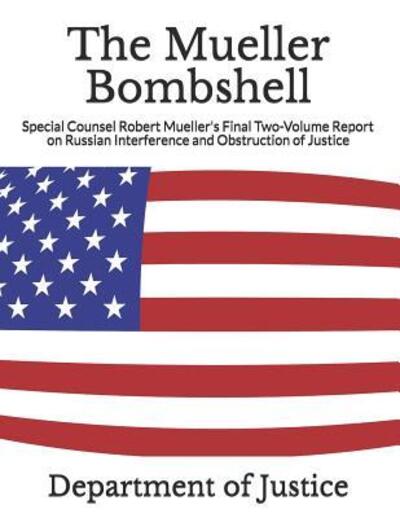 Cover for Department of Justice · The Mueller Bombshell (Paperback Book) (2019)