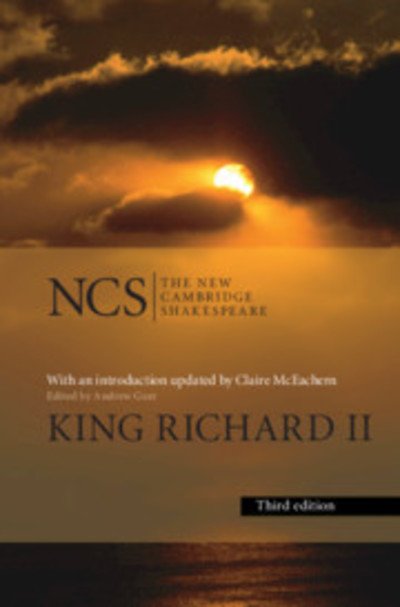 King Richard ll - The New Cambridge Shakespeare - William Shakespeare - Bøger - Cambridge University Press - 9781108437301 - 6. december 2018