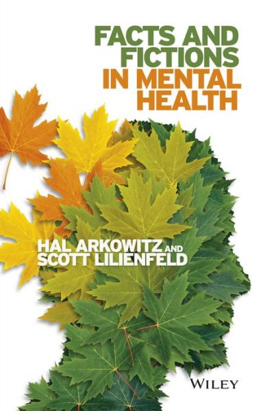 Cover for Arkowitz, Hal (University of Arizona) · Facts and Fictions in Mental Health (Hardcover Book) (2017)