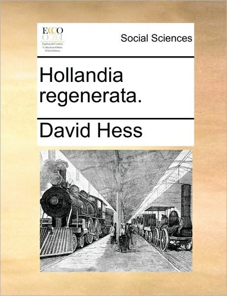 Cover for David Hess · Hollandia Regenerata. (Paperback Bog) (2010)