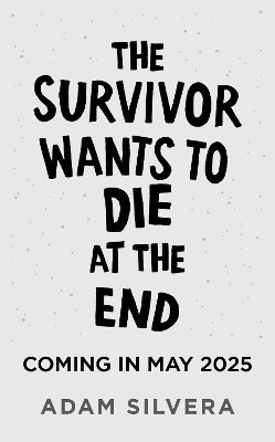 Cover for Adam Silvera · The Survivor Wants to Die at the End - Death Cast (Hardcover Book) (2025)