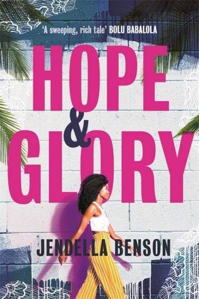 Cover for Jendella Benson · Hope &amp; Glory: 'A sweeping, rich tale' Bolu Babalola (Paperback Book) (2022)