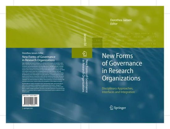 Cover for Dorothea Jansen · New Forms of Governance in Research Organizations: Disciplinary Approaches, Interfaces and Integration (Hardcover Book) [2007 edition] (2007)