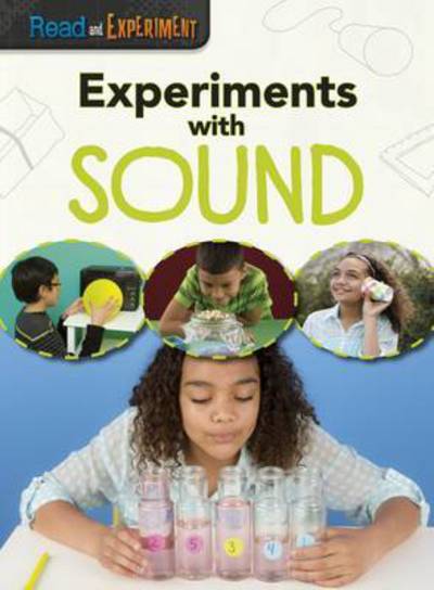 Cover for Isabel Thomas · Experiments with Sound (Hardcover Book) (2015)