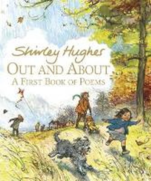 Cover for Shirley Hughes · Out and About: A First Book of Poems (Hardcover Book) (2014)