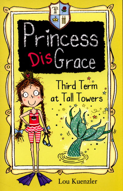 Cover for Lou Kuenzler · Third Term at Tall Towers - Princess DisGrace (Paperback Book) (2015)