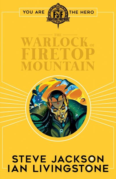 Cover for Ian Livingstone · Fighting Fantasy:The Warlock of Firetop Mountain - Fighting Fantasy (Pocketbok) (2017)