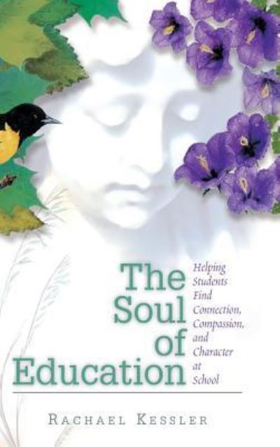 Cover for Rachael Kessler · The Soul of Education (Hardcover Book) (2000)