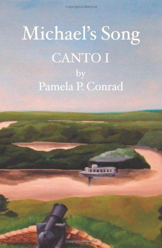 Cover for Pamela P. Conrad · Michael's Song: Canto I (Paperback Book) (2005)