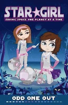 Louise Park · Star Girl 2: Odd One Out (Paperback Book) (2016)