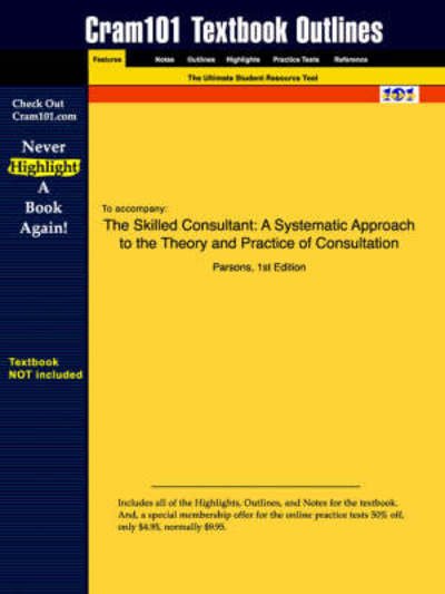 Cover for 1st Edition Parsons · Studyguide for the Skilled Consultant: a Systematic Approach to the Theory and Practice of Consultation by Parsons (Paperback Book) (2006)