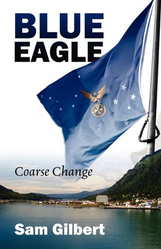 Cover for Sam Gilbert · Blue Eagle: Coarse Change (Paperback Book) (2010)