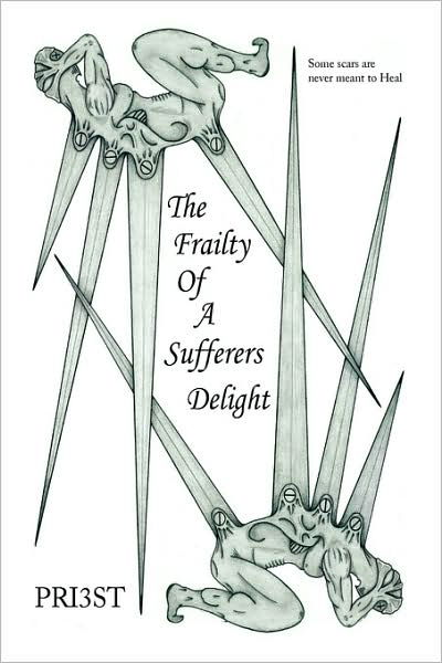 Cover for Priest · The Frailty of a Sufferers Delight (Hardcover bog) (2008)