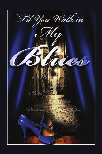 Cover for Glenda Myles · 'til You Walk in My Blues (Paperback Book) (2009)