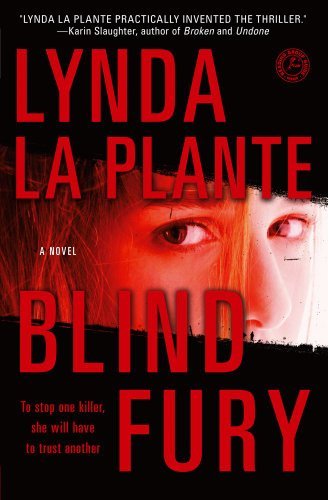 Blind Fury - Lynda La Plante - Libros - Touchstone - 9781439139301 - 5 de julio de 2011