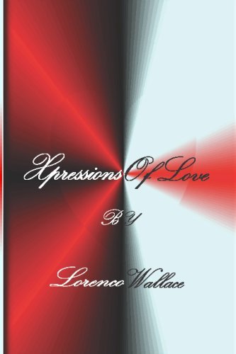 Cover for Lorenco Wallace · Xpressions of Love (Taschenbuch) (2006)