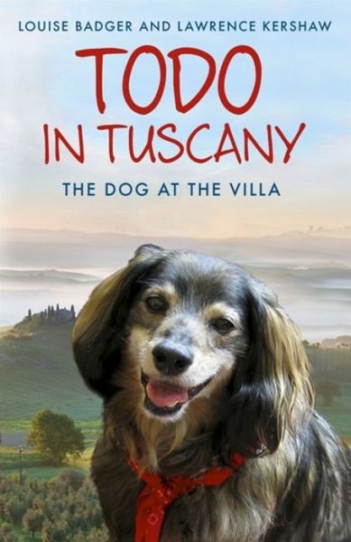 Cover for Louise Badger · Todo in Tuscany: the dog at the villa (Taschenbuch) (2012)