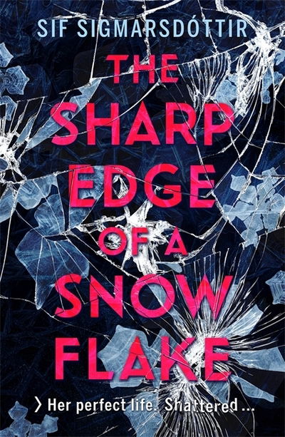 Cover for Sif Sigmarsdottir · The Sharp Edge of a Snowflake (Paperback Book) (2019)