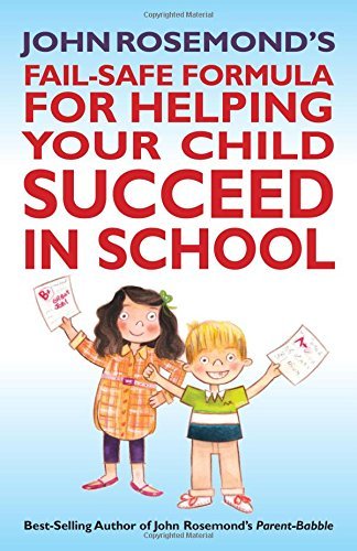 Cover for John Rosemond · John Rosemond's Fail-safe Formula for Helping Your Child Succeed in School (Paperback Bog) (2014)