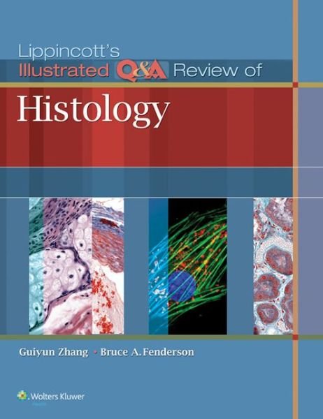 Cover for Guiyun Zhang · Lippincott's Illustrated Q&amp;A Review of Histology - Step-Up Series (Paperback Book) (2014)