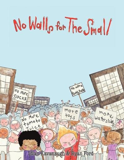 Cover for Nan Kavanaugh · No Walls for the Small (Paperback Book) (2010)