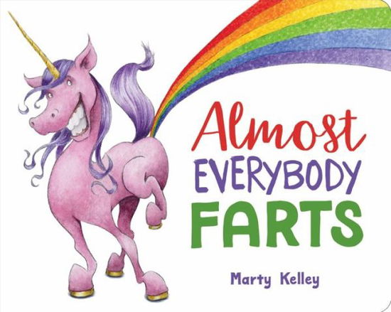 Cover for Marty Kelley · Almost Everybody Farts (Board book) (2019)