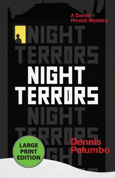 Cover for Dennis Palumbo · Night Terrors: A Daniel Rinaldi Mystery (Paperback Book) [Large type / large print edition] (2013)