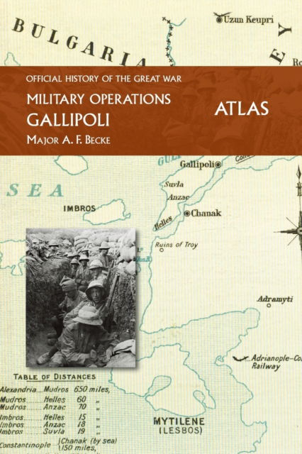 Cover for Major A. F. Becke · Gallipoli Official History of the Great War Other Theatres (Taschenbuch) (2022)