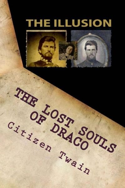 Cover for Citizen Twain · The Lost Souls of Draco: the Illusion (Paperback Book) (2014)