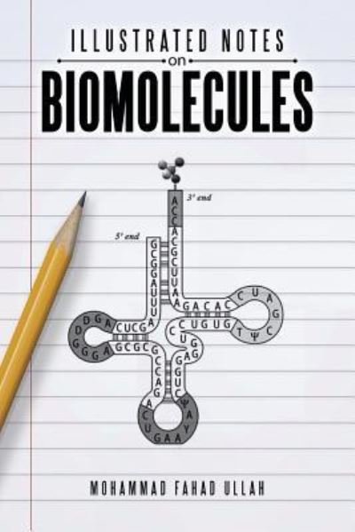Cover for Mohammad Fahad Ullah · Illustrated Notes on Biomolecules (Paperback Book) (2016)