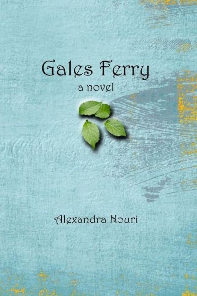 Cover for Alexandra Nouri · Gales Ferry: a Novel (Paperback Bog) (2013)