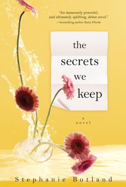 Cover for Stephanie Butland · The Secrets We Keep (Paperback Book) (2015)