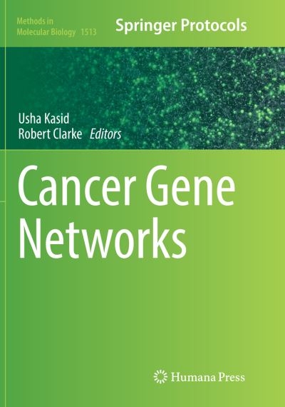 Cover for Cancer Gene Networks - Methods in Molecular Biology (Paperback Book) [Softcover reprint of the original 1st ed. 2017 edition] (2018)