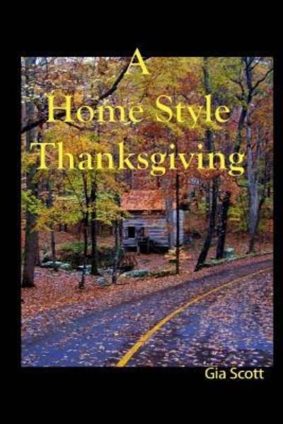 Cover for Gia Scott · A Home Style Thanksgiving (Paperback Bog) (2013)