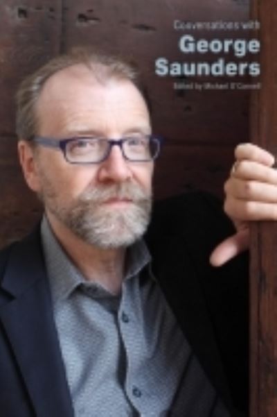 Cover for Conversations with George Saunders - Literary Conversations Series (Paperback Book) (2022)