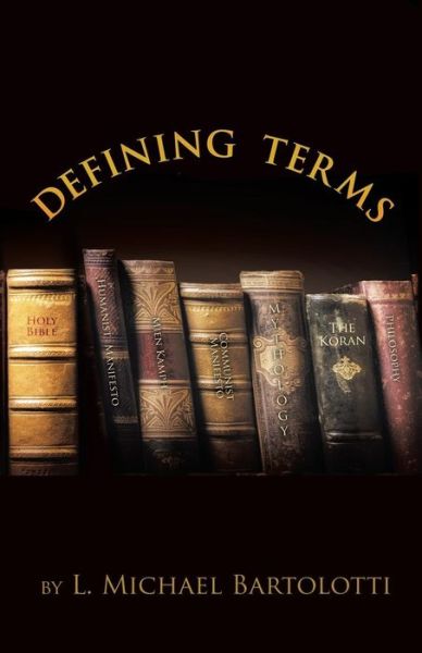 Cover for L Michael Bartolotti · Defining Terms (Paperback Book) (2015)