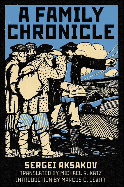 Sergei Aksakov · A Family Chronicle - NIU Series in Slavic, East European, and Eurasian Studies (Paperback Book) (2024)