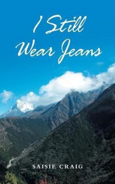 Cover for Saisie Craig · I Still Wear Jeans (Paperback Book) (2017)