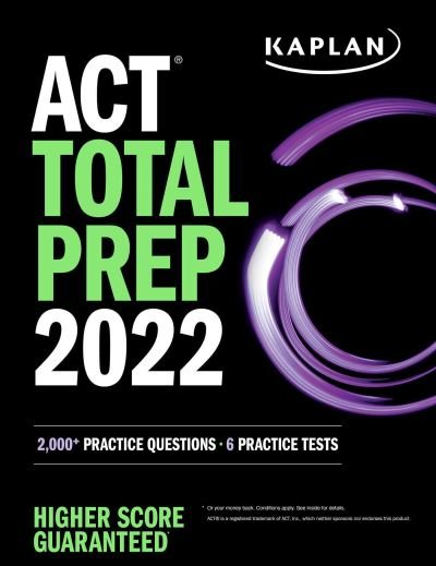 Cover for Kaplan Test Prep · ACT Total Prep 2022: 2,000+ Practice Questions + 6 Practice Tests - Kaplan Test Prep (Paperback Book) (2021)