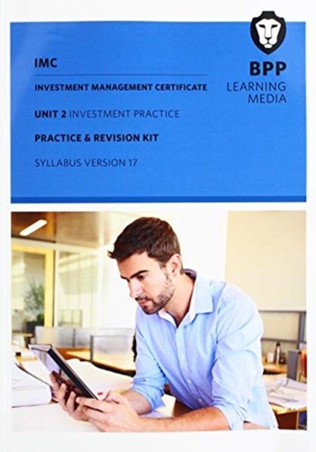 IMC Unit 2 Syllabus Version 17: Practice and Revision Kit - BPP Learning Media - Kirjat - BPP Learning Media - 9781509726301 - lauantai 30. marraskuuta 2019