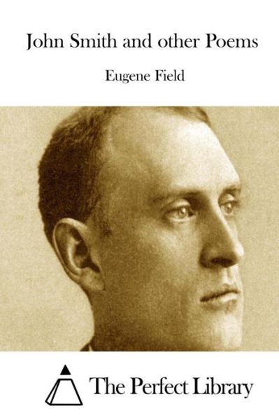 Cover for Eugene Field · John Smith and Other Poems (Paperback Book) (2015)