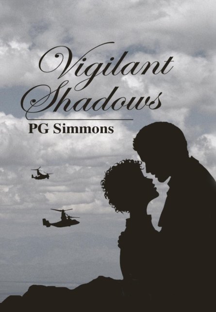 Cover for Pg Simmons · Vigilant Shadows (Hardcover bog) (2016)