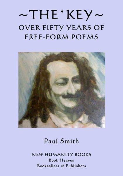 Cover for Paul Smith · The Key: over Fifty Years of Free-form Poems (Taschenbuch) (2015)