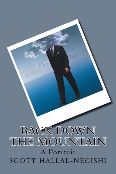 Cover for Scott Hallal-negishi · Back Down the Mountain (Paperback Book) (2015)